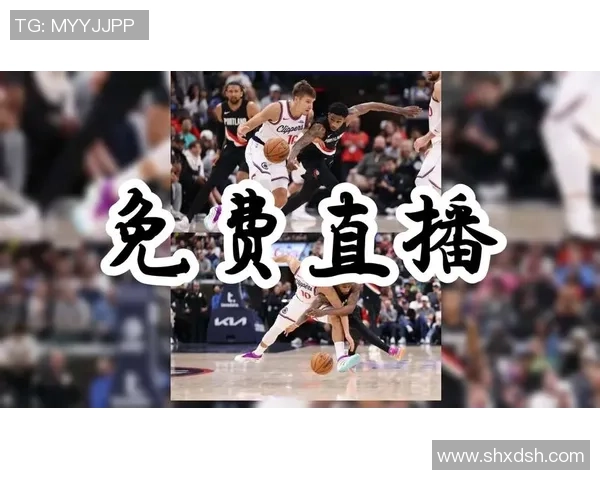 精彩对决直播NBA掘金对阵快船全场比赛精彩瞬间回顾与分析 精彩对决直播NBA掘金对阵快船全场比赛精彩瞬间回顾与分析